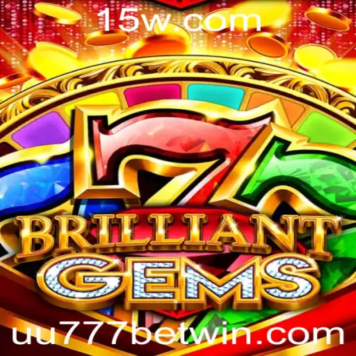Explorando o Mundo de BrilliantGems e a Tendência UU777 Bet