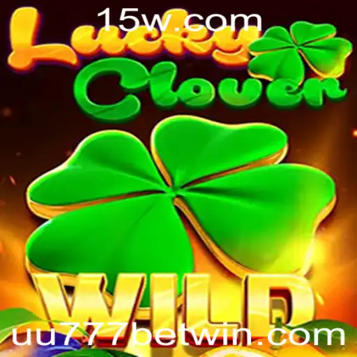 Descubra o Fascinante Mundo de LuckyClover e a Emoção do UU777 Bet